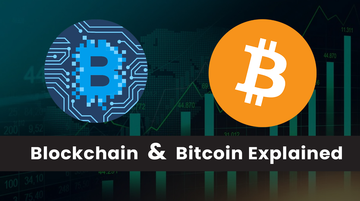 Bitcoin & Blockchain explained. Know the difference, application of them.