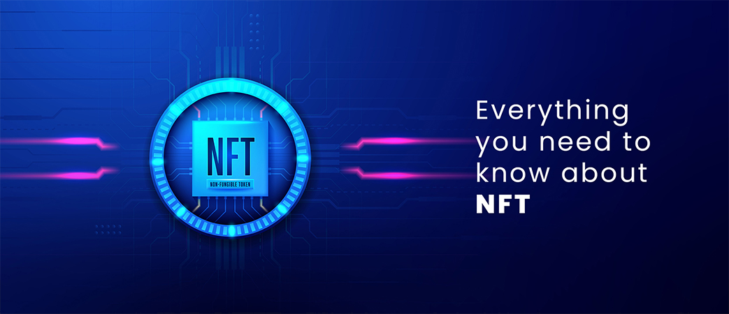 Everything you need to know about NFT